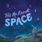 Tell Me About Space By Lisa Varchol Perron, Jennifer Falkner (Illustrator) Cover Image