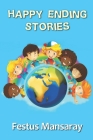 Happy Ending Stories By Festus Mansaray Cover Image