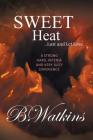 Sweet Heat By B. Watkins Cover Image