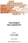 Technological Risk Assessment (NATO Science Series E: #81) By P. F. Ricci (Editor), L. a. Sagan (Editor), C. G. Whipple (Editor) Cover Image