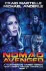 Nomad Avenged: A Kurtherian Gambit Series By Michael Anderle, Craig Martelle Cover Image