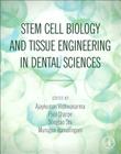Stem Cell Biology and Tissue Engineering in Dental Sciences Cover Image