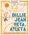 Billie Jean Veta, atleta / Billie Jean Peet, Athlete (Los Preguntones / The Questioneers) By Andrea Beaty, David Roberts (Illustrator) Cover Image