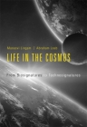 Life in the Cosmos: From Biosignatures to Technosignatures By Manasvi Lingam, Avi Loeb Cover Image