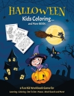 HALLOWEEN KIDS COLORING... And More BOOK: Fantastic Activity Book For Boys And Girls: Word Search, Mazes, Coloring Pages, Connect the dots, how to dra By Halloween Go Cover Image
