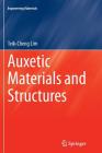Auxetic Materials and Structures (Engineering Materials) By Teik-Cheng Lim Cover Image