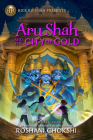 Rick Riordan Presents: Aru Shah and the City of Gold: A Pandava Novel Book 4 (Pandava Series #4) By Roshani Chokshi Cover Image