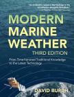 Modern Marine Weather: From Time-honored Traditional Knowledge to the Latest Technology By David Burch, Tobias Burch (Designed by) Cover Image