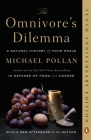 The Omnivore's Dilemma: A Natural History of Four Meals By Michael Pollan Cover Image