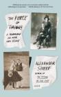 The Force of Things: A Marriage in War and Peace By Alexander Stille Cover Image