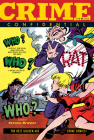 Crime Comics Confidential: The Best Golden Age Crime Comics Cover Image