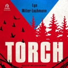 Torch By Lyn Miller-Lachmann, Melissa Moran (Read by) Cover Image