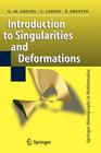 Introduction to Singularities and Deformations (Springer Monographs in Mathematics) By Gert-Martin Greuel, Christoph Lossen, Eugenii I. Shustin Cover Image