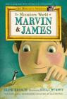 The Miniature World of Marvin & James (The Masterpiece Adventures #1) Cover Image