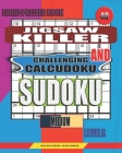 Logic puzzles book. Jigsaw Killer and Challenging Calcudoku sudoku.: Medium levels. By Basford Holmes Cover Image