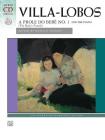 Villa-Lobos -- A Prole Do Bebe, No. 1: Book & CD (Alfred Masterwork CD Edition) By Heitor Villa-Lobos (Composer), David P. Appleby (Composer) Cover Image