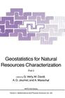 Geostatistics for Natural Resources Characterization: Part 2 (NATO Science Series C: #122) By G. Verly, M. David, A. G. Journel Cover Image