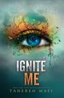 Ignite Me (Shatter Me #3) Cover Image