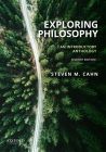 Exploring Philosophy: An Introductory Anthology By Steven M. Cahn Cover Image