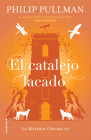 El catalejo lacado/ The Amber Spyglass (LA MATERIA OSCURA/ HIS DARK MATERIALS) By Philip Pullman, Dolors Gallart (Translated by), Camila Batlles (Translated by) Cover Image