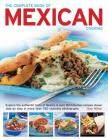 The Complete Book of Mexican Cooking: Explore the Authentic Taste of Mexico in Over 150 Fabulous Recipes Shown Step by Step in More Than 750 Stunning By Jane Milton Cover Image