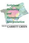 Scriptural Authority and Narrative Interpretation By Garrett Green (Editor) Cover Image
