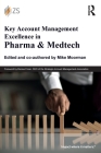 Key Account Management Excellence in Pharma & Medtech Cover Image