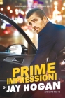 Prime Impressioni By Jay Hogan Cover Image