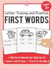 Letter Tracing and Practice: 100 First Words (A-Z) Workbook and Letter Tracing Books for Kids Ages 3-5 By Tuebaah Cover Image