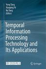 Temporal Information Processing Technology and Its Applications Cover Image