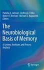 The Neurobiological Basis of Memory: A System, Attribute, and Process Analysis Cover Image