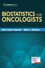 Biostatistics for Oncologists By Kara-Lynne Leonard, Adam Sullivan Cover Image