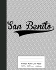 College Ruled Line Paper: SAN BENITO Notebook By Weezag Cover Image