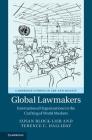 Global Lawmakers: International Organizations in the Crafting of World Markets (Cambridge Studies in Law and Society) By Susan Block-Lieb, Terence C. Halliday Cover Image