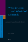 What Is Good, and What God Demands: Normative Structures in Tannaitic Literature (Supplements to the Journal for the Study of Judaism #144) By Novick Cover Image