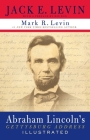 Abraham Lincoln's Gettysburg Address Illustrated By Jack E. Levin, Mark R. Levin Cover Image