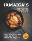 Jamaica's National Cookbook: Jamaican Recipes with as Much Style as Reggae Cover Image