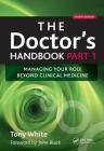 The Doctor's Handbook: Pt. 1 By Tony White Cover Image