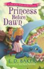 Princess Before Dawn (The Wide-Awake Princess) Cover Image