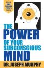The Power Of Your Subconscious Mind By Joseph Murphy Cover Image