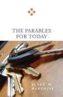 The Parables for Today By Alyce M. McKenzie Cover Image