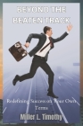 Beyond the Beaten Track: Redefining Success on Your Own Terms Cover Image
