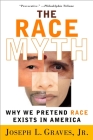 The Race Myth: Why We Pretend Race Exists in America Cover Image