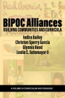 BIPOC Alliances: Building Communities and Curricula (Curriculum and Pedagogy) By Indira Bailey (Editor), Christen Sperry García (Editor), Glynnis Reed (Editor) Cover Image