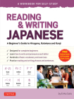Reading & Writing Japanese: A Workbook for Self-Study: A Beginner's Guide to Hiragana, Katakana and Kanji (Free Online Audio and Printable Flash Cards By Eriko Sato Cover Image