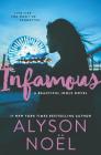 Infamous (Beautiful Idols #3) By Alyson Noel Cover Image