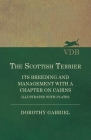 The Scottish Terrier - It's Breeding and Management With a Chapter on Cairns - Illustrated with plates Cover Image