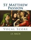 St Matthew Passion: Vocal Score Cover Image