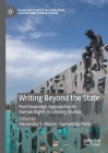 Writing Beyond the State: Post-Sovereign Approaches to Human Rights in Literary Studies Cover Image