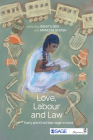 Love, Labour and Law: Early and Child Marriage in India By Samita Sen (Editor), Anindita Ghosh (Editor) Cover Image